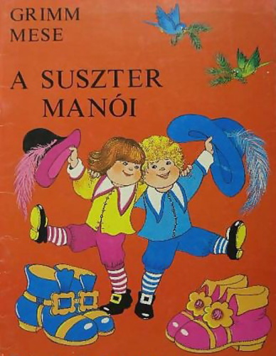 A ​suszter manói