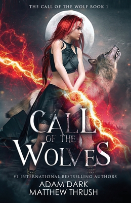 Call of the Wolves: A Paranormal Urban Fantasy Shapeshifter Romance (Call of the Wolf)