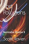 The Polygons: Surrealist Poems 2