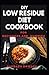 DIY Low Residue Cookbook For Beginners and Dummies