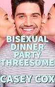 Bisexual Dinner Party Threesome