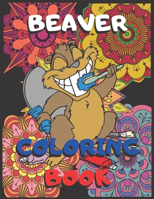Download Beaver Coloring Book Otter Coloring Book For Kids And Adults With A Medium Level Mandala Style Design 24 Coloring Pages For 24 Days Let S Color It For Beavers And Otters Lover By