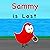 Sammy Is Lost (Sammy Bird) by V. Moua