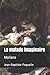 Le malade imaginaire: Molière