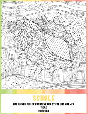 Malb�cher f�r Erwachsene f�r Stifte und Marker - Mandala - Tiere - Schale