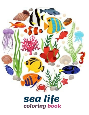 sea life coloring book: sea life coloring book for adults