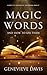 Magic Words and How to Use Them