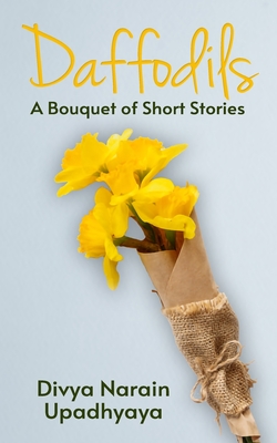 DAFFODILS: A Bouquet of Short Stories