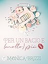 Per un bacio e (molto) più