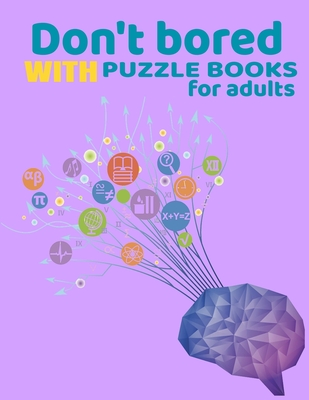 Don't bored with puzzle books for adults: Brain games with best word seraches and mazes and sudoku book's, puzzle with inspirationnal puzzles and solutions (activity book) large print themed hobbies puzzles book for adults