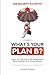 What's Your Plan B? by Avinash Kulkarni