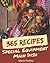 365 Special Equipment Main Dish Recipes by Maria Toohey