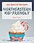 365 Special Northeastern Kid-Friendly Recipes by Maria Toohey