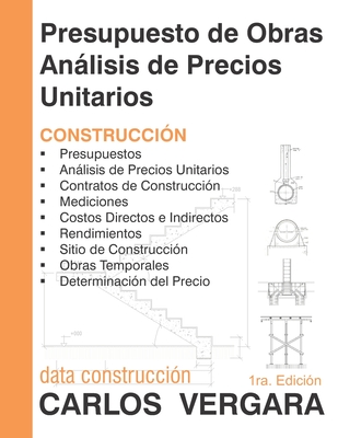 Presupuesto de Obras Análisis de Precios Unitarios: Construcción (Spanish Edition)