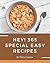 Hey! 365 Special Easy Recip...