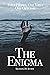 The Enigma: Where do you go, when there is nowhere to run?