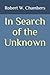 In Search of the Unknown