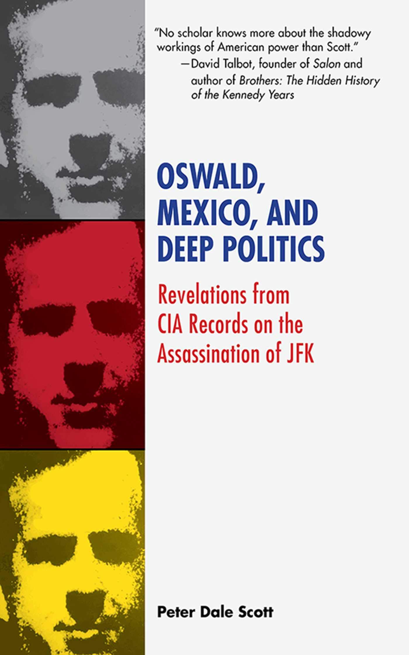 Oswald, Mexico, and Deep Politics: Revelations from CIA Records on the Assassination (Kindle Edition)