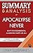 Summary & Analysis of Apocalypse Never: Why Environmental Alarmism Hurts Us All | A Guide to Michael Shellenberger's Book