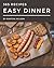 365 Easy Dinner Recipes: Th...
