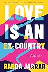 Love Is an Ex-Country by Randa Jarrar