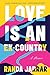 Love Is an Ex-Country by Randa Jarrar