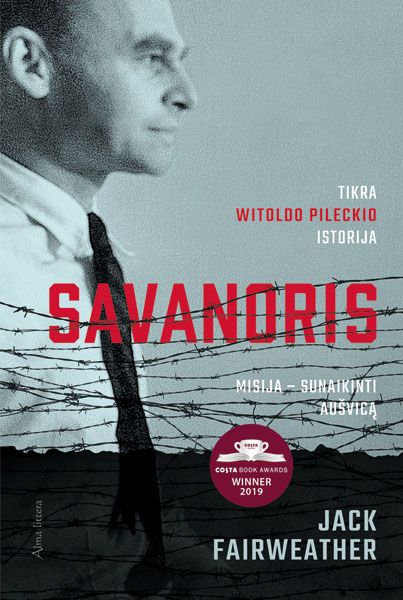 Savanoris: misija – sunaikinti Aušvicą (Tikra Witoldo Pileckio istorija)