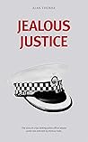 JEALOUS JUSTICE