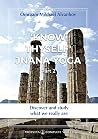 "Know Thyself": Jnana Yoga: Part 2 (Complete Works)