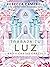 Trabaja tu luz: Libro y cartas oráculo (Spanish Edition)