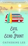 Evil at Echo Point (Getaway Bay #5)