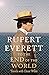 To the End of the World Travels with Oscar Wilde by Rupert Everett