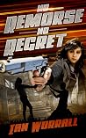 No Remorse No Regret by Ian Worrall