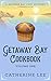 Getaway Bay Cookbook; Volum...