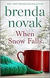 Book cover for When Snow Falls (Whiskey Creek Book 2)