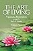 The Art of Living by William Hart & S.N. Goenka