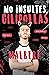 No insultes, gilipollas by Malbert