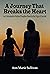 A Journey That Breaks the Heart by Ann Marie Sullivan A Journey That Breaks the Heart by Ann Marie Sullivan