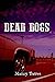 Dead Dogs
