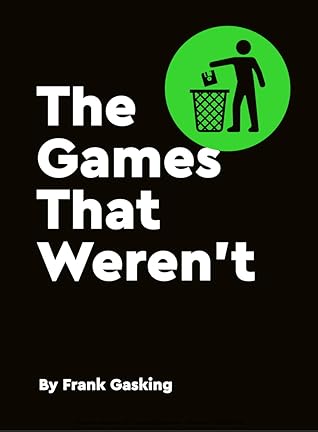 The Games That Weren't