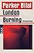 London Burning: Crane und Drake ermitteln (German Edition)