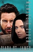 Menace&#x27;s Siren (Dublin Falls&#x27; Archangel&#x27;s Warriors MC, #4) 