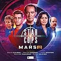 Star Cops: Mars Part 2