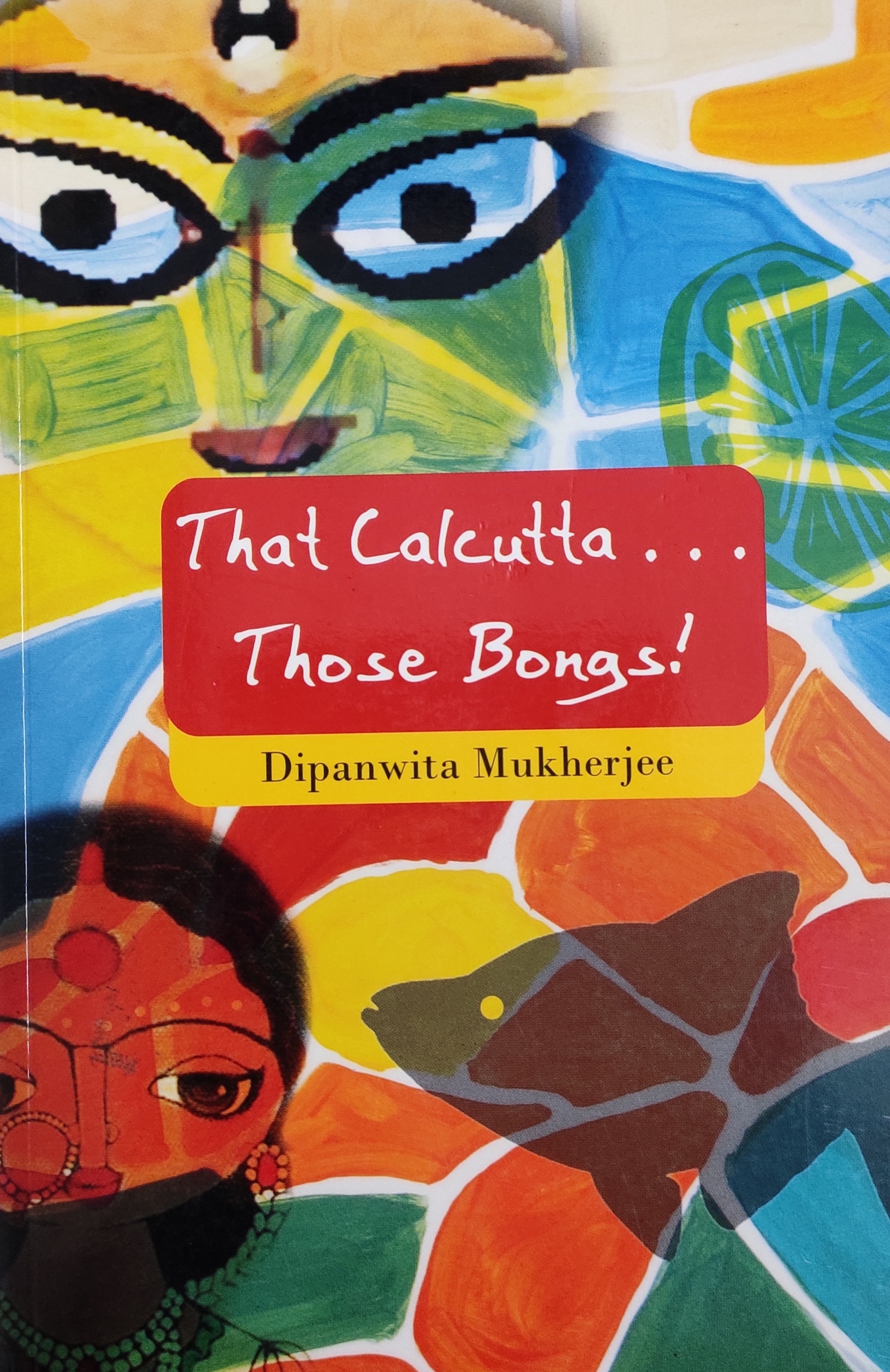 That Calcutta... Those Bongs! (Paperback)