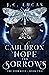 Cauldron of Hope and Sorrow...