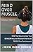 Mind over Muscle Mental Training Workbook  by Nikala Smith