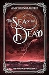 Book cover for The Sea of the Dead (The Magicians of Venice #2)