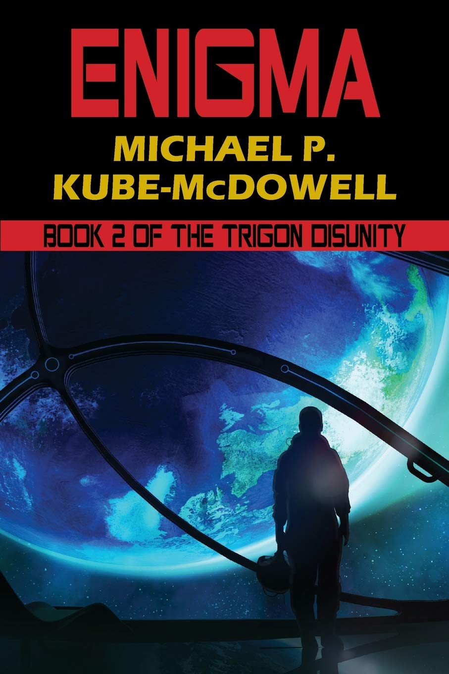 Enigma: Book 2 of The Trigon Disunity