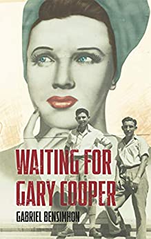 Waiting for Gary Cooper (Kindle Edition)