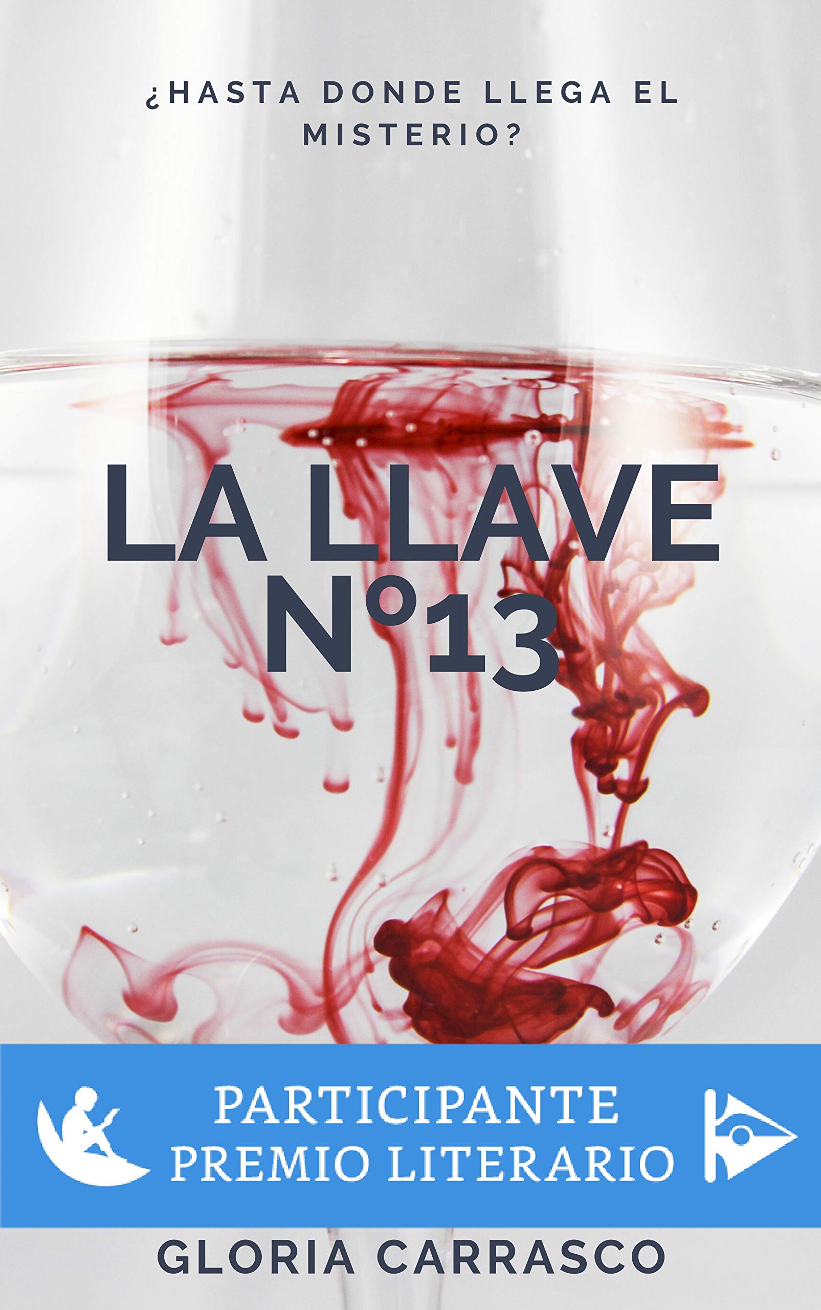 Portada de La llave Nº13: ¿Hasta donde llega el misterio?, de Gloria Carrasco